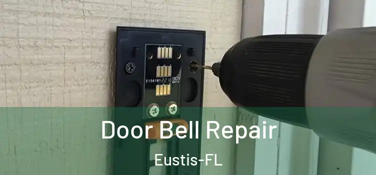  Door Bell Repair Eustis-FL