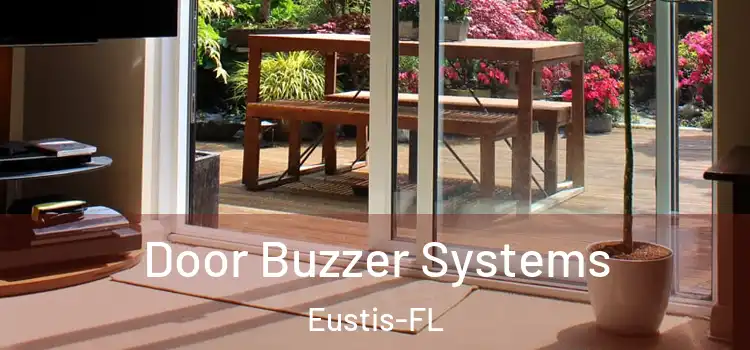  Door Buzzer Systems Eustis-FL